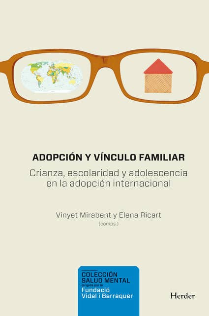 Adopción y vínculo familiar: Crianza, escolaridad y adolescencia en la adopción internacional