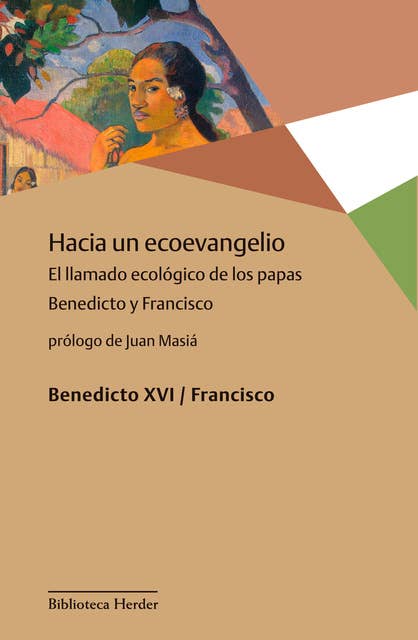 Hacia un ecoevangelio: El llamado ecológico de los papas Benedicto y Francisco
