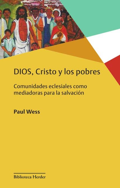 DIOS, Cristo y los pobres: Comunidades eclesiales como mediadoras para la liberación