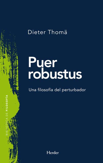 Puer robustus: Una filosofía del perturbador