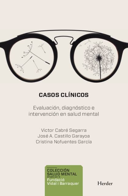 Casos clínicos: Evaluación, Diagnóstico e Intervención en Salud Mental
