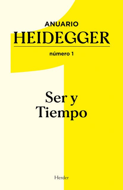 Anuario Heidegger: Número 1. Ser y tiempo