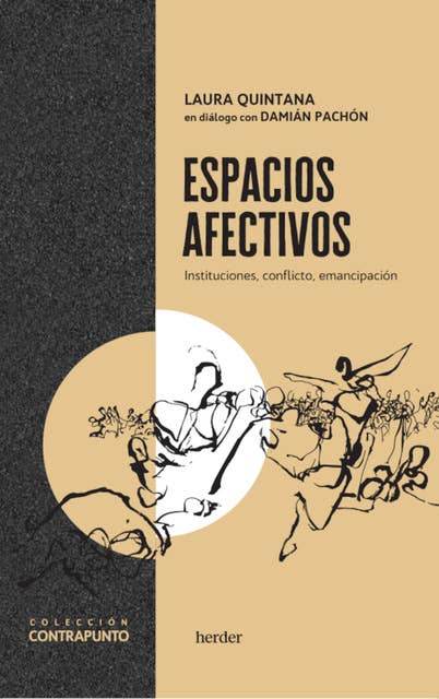 Espacios afectivos: Instituciones, conflicto, emancipación