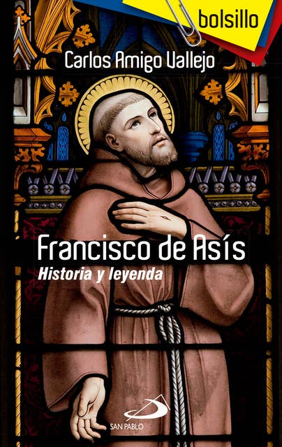 Francisco de Asís: Historia y leyenda