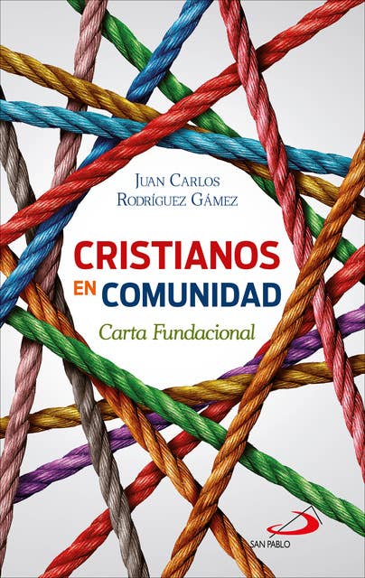 Cristianos en comunidad: Carta Fundacional
