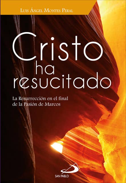 Cristo ha resucitado: La resurrección en el final de la pasión de Marcos