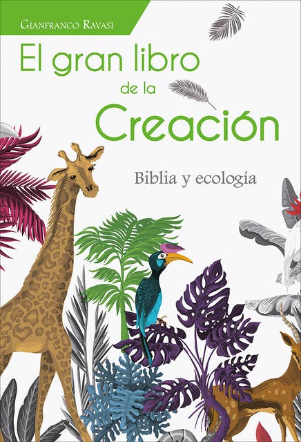 El gran libro de la Creación: Biblia y ecología