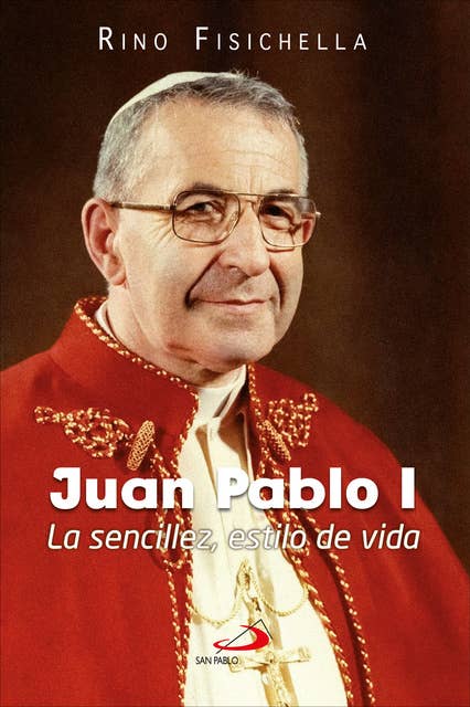 Juan Pablo I: La sencillez, estilo de vida