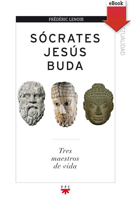 Sócrates, Jesús, Buda