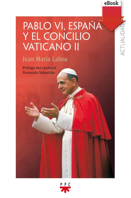 Pablo VI, España y el concilio Vaticano II