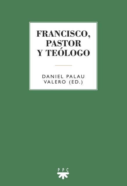 Francisco, pastor y teólogo