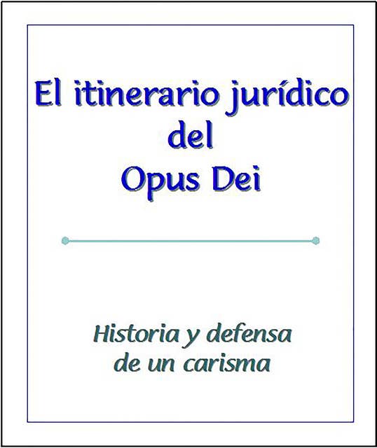 Itinerario jurídico del Opus Dei