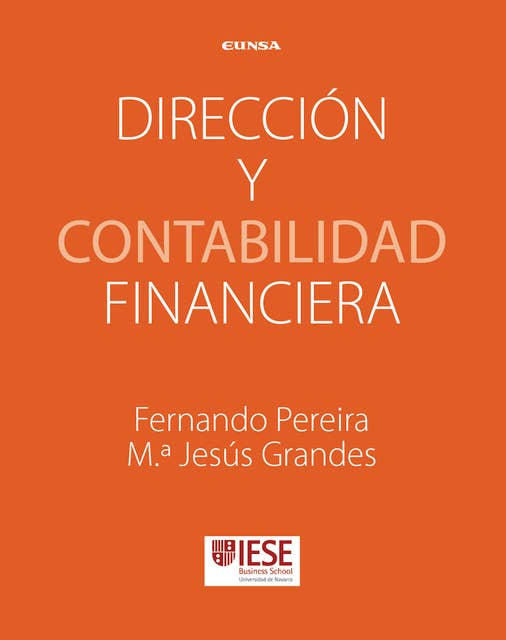Dirección y contabilidad financiera: Manuales IESE