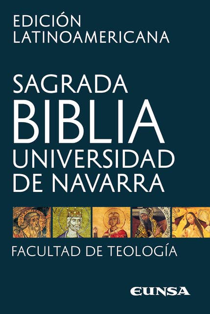 Sagrada Biblia - Edición latinoamericana: Universidad de Navarra