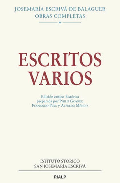Escritos varios (1927-1974). Edición crítico-histórica: Edición crítico-histórica preparada por Philip Goyret, Fernando. Puig y Alfredo Méndiz