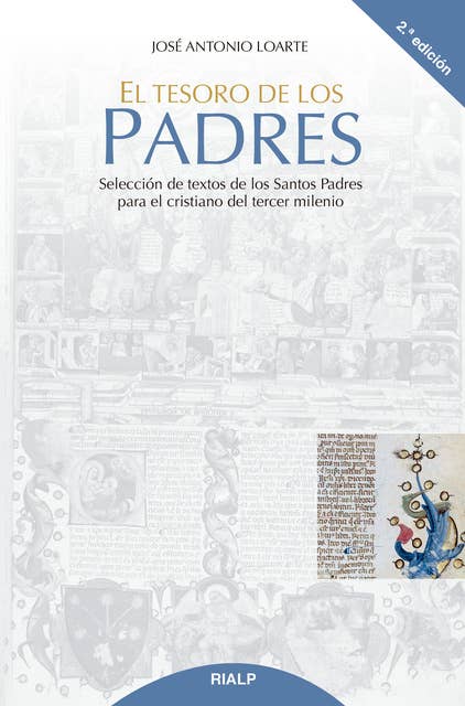 El tesoro de los Padres: Selección de textos de los santos Padres para el cristiano del tercer milenio