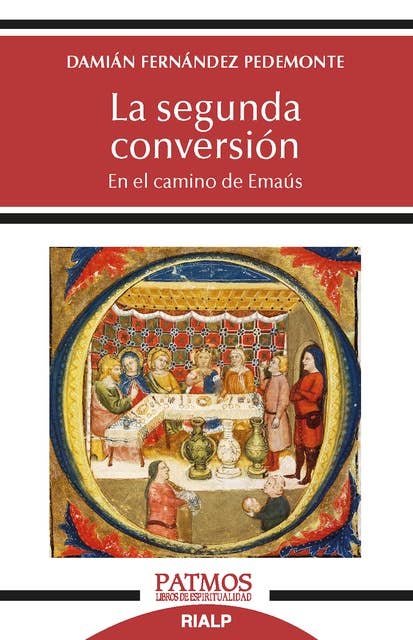 La segunda conversión: En el camino de Emaús