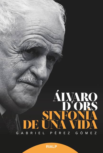 Álvaro d'Ors: Sinfonía de una vida
