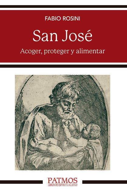 San José: Acoger, custodiar y alimentar