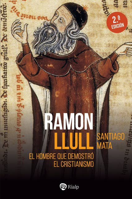 Ramon Llull: El hombre que demostró el cristianismo