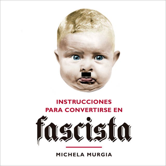 Cover for Instrucciones para convertirse en fascista