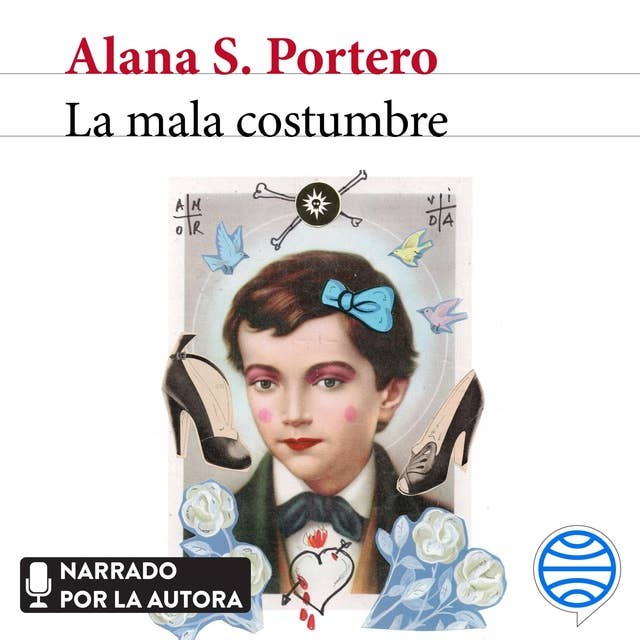 La mala costumbre by Alana S. Portero