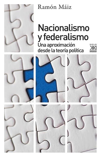 Nacionalismo y Federalismo: Una aproximación desde la teoría política
