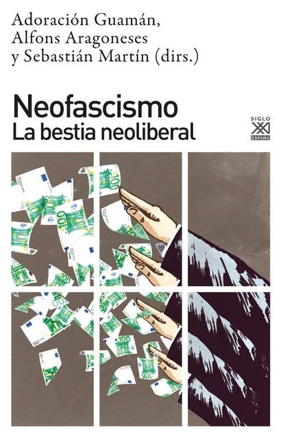 Neofascismo: La bestia neoliberal
