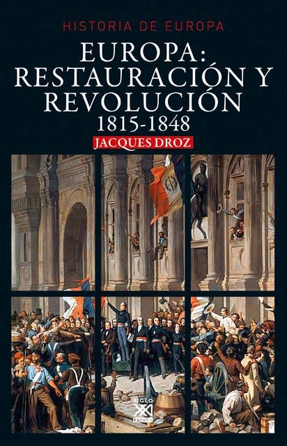 Europa: Restauración y revolución: 1815-1848