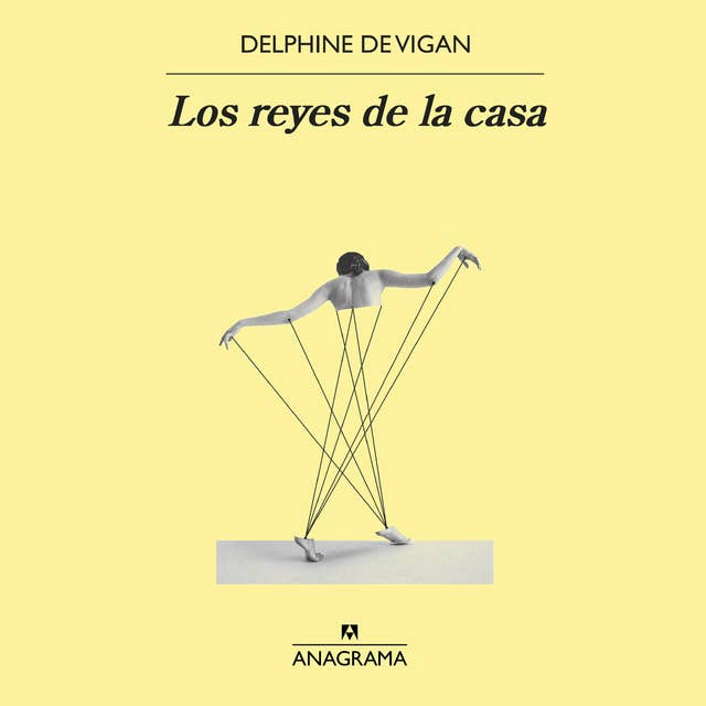 Los reyes de la casa by Delphine de Vigan