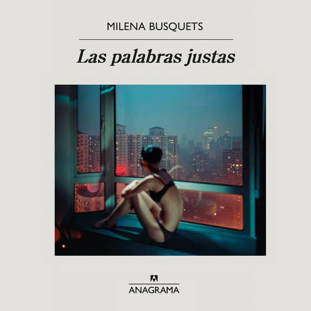 Las palabras justas by Milena Busquets