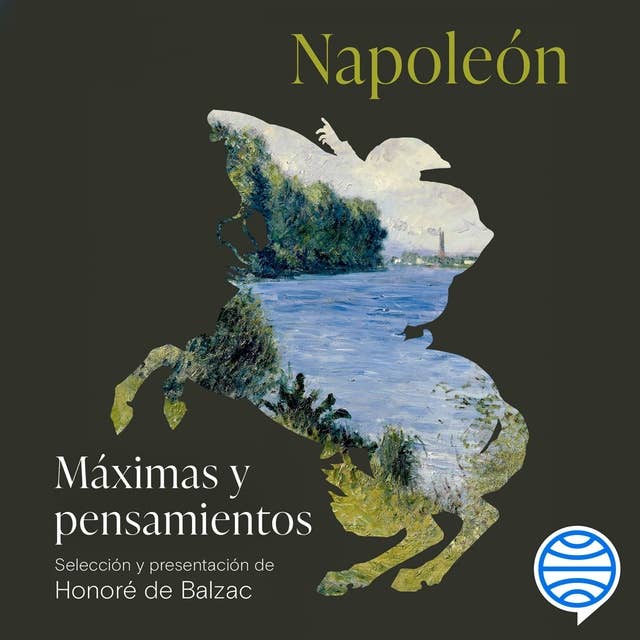 Máximas y pensamientos: Selección y presentación de Honoré de Balzac