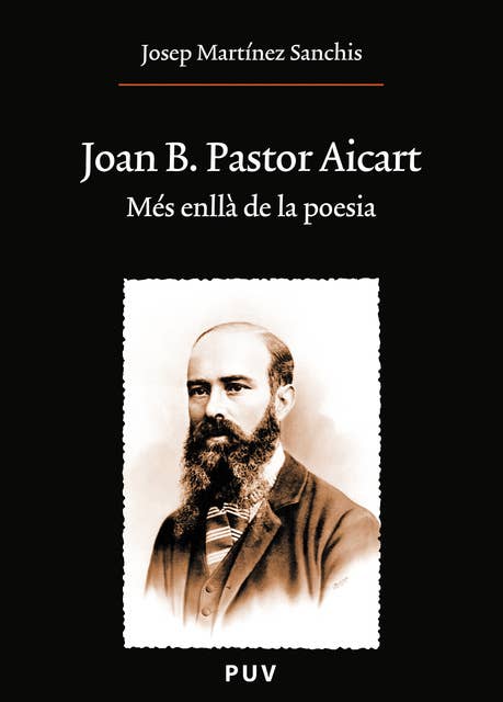 Joan B. Pastor Aicart: Més enllà de la poesia