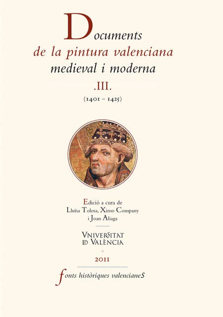 Documents de la pintura valenciana medieval i moderna III: (1401-1425)
