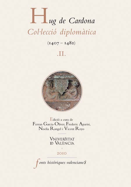 Hug de Cardona, II: Col·lecció diplomàtica (1407-1482)