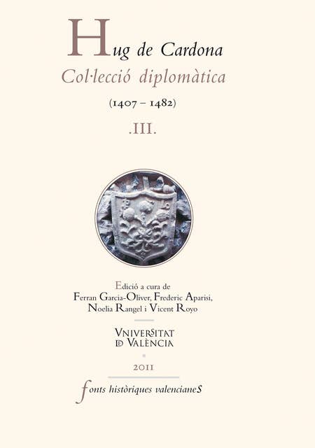 Hug de Cardona, III: Col·lecció diplomàtica (1407-1482)