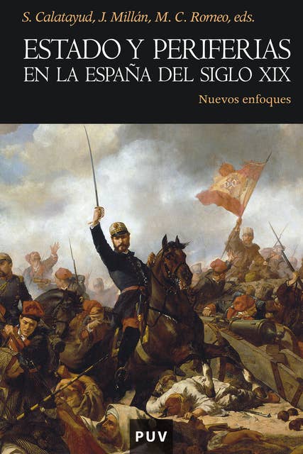 Estado y periferias en la España del siglo XIX: Nuevos enfoques