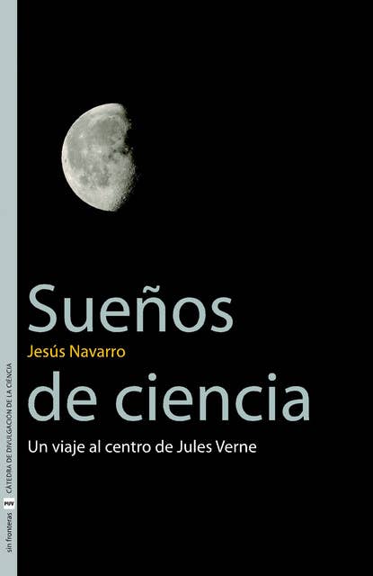 Sueños de ciencia: Un viaje al centro de Jules Verne