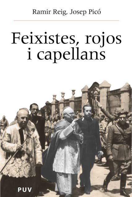 Feixistes, rojos i capellans: Església i societat al País Valencià (1940-1977)