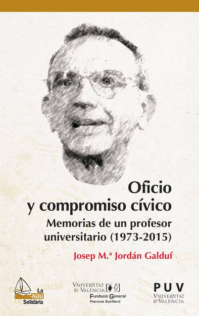 Oficio y compromiso cívico: Memorias de un profesor universitario (1973-2015)