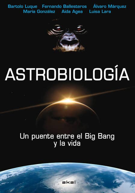 Astrobiología: Un puente entre el Big Bang y la vida