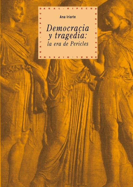 Democracia y tragedia: La era de Pericles