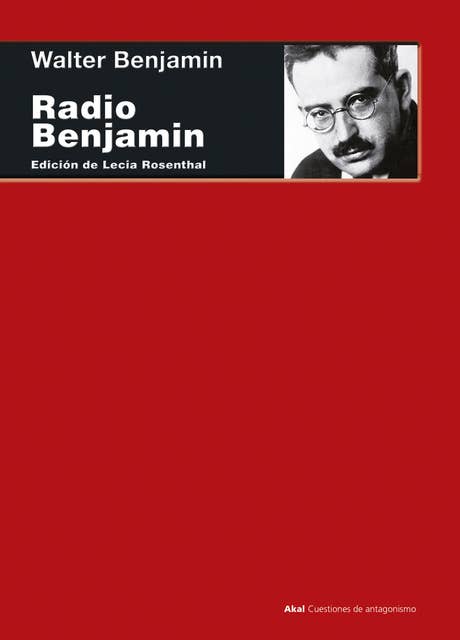 Radio Benjamin: Edición de Lecia Rosenthal