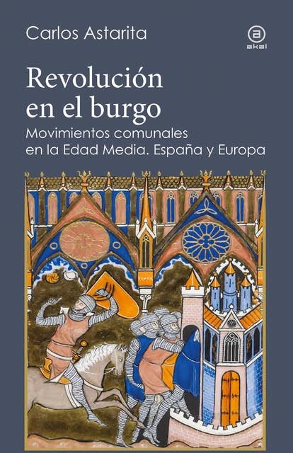Revolución en el burgo: Movimientos comunales en la Edad Media. España y Europa