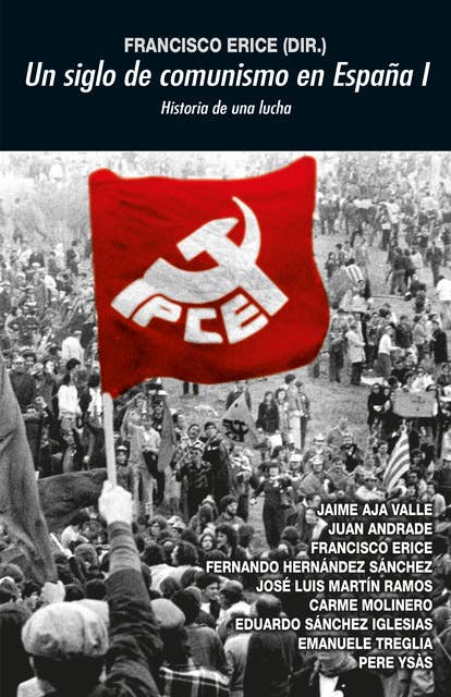 Un siglo de comunismo I: Historia de una lucha
