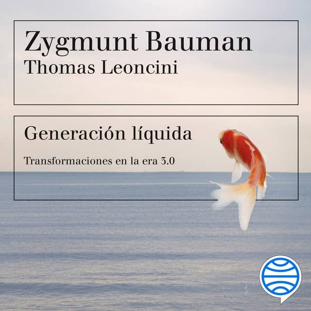 Cover for Generación líquida: Transformaciones en la era 3.0