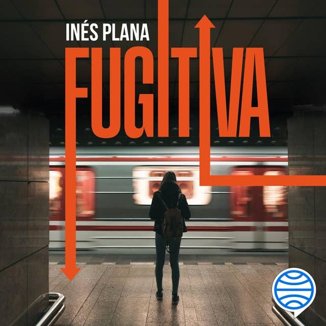 Fugitiva by Inés Plana