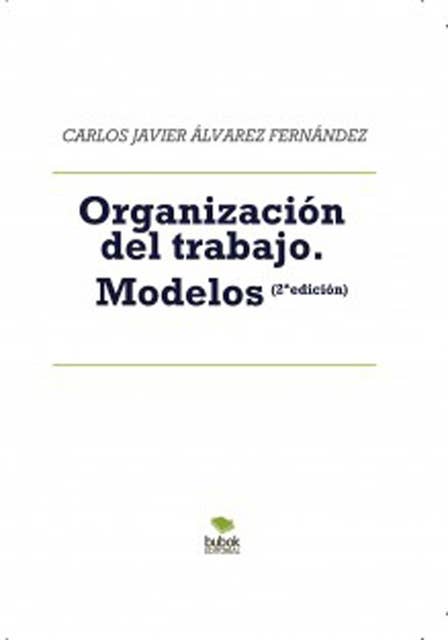Organización del trabajo.: Modelos (2ª edición)