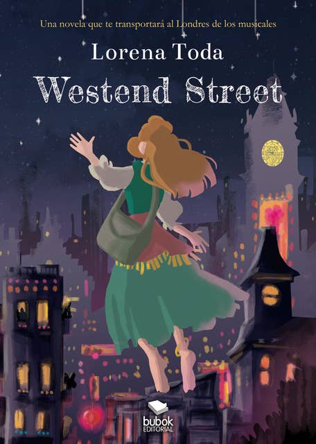 Westend Street: Una novela mágica que te trasportará al Londres de los musicales