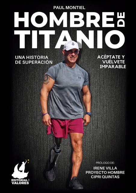 Hombre de titanio: Una historia de superación